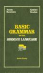 BASIC GRAMMAR OF THE SPANISH LANGUAGE