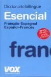 DICCIONARIO ESENCIAL FRANÇAIS-ESPAGNOL ; ESPAÑOL-FRANCES