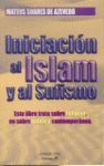 INICIACION AL ISLAM Y AL SUFISMO
