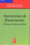 OPERACIONES DE FINANCIACION: ENFOQUE TEORICO-PRACTICO