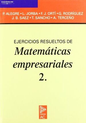 EJERCICIOS RESUELTOS DE MATEMATICAS EMPRESARIALES 2