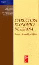 ESTRUCTURA ECONOMICA DE ESPAÑA: SECTORES Y DESEQUILIBRIOS BASICOS