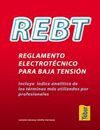 REBT REGLAMENTO ELECTROTECNICO PARA BAJA TENSION (EDICION NUEVA