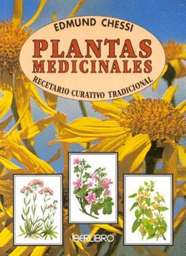 PLANTAS MEDICINALES:RECETARIO CURATIVO