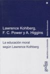 LA EDUCACION MORAL SEGUN LAWRENCE, KOLHBERG