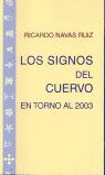 LOS SIGNOS DEL CUERVO: EN TORNO AL 2003