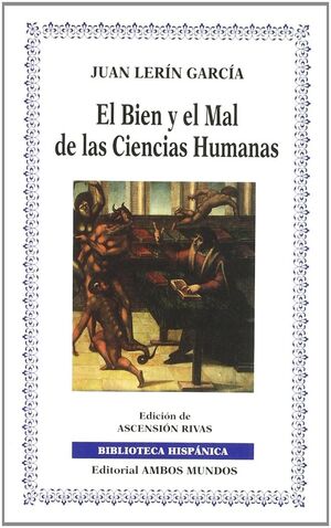 EL BIEN Y EL MAL DE LAS CIENCIAS HUMANAS. PROMOCION CYL 2006