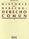 HISTORIA DEL DERECHO:DERECHO COMUN
