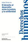 DERECHO AL DESARROLLO:ENTRE JUSTICIA Y SOLIDARIDAD