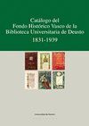 CATALOGO DEL FONDO HISTORICO VASCO BTCA.UNI.DEUSTO 1831-1939