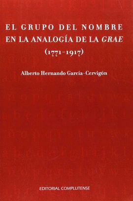 EL GRUPO DEL NOMBRE EN LA ANALOGIA DE LA GRAE (1771-1917)