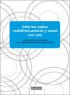 INFORMACION SOBRE RADIOFRECUENCIA Y SALUD (2007-2008)