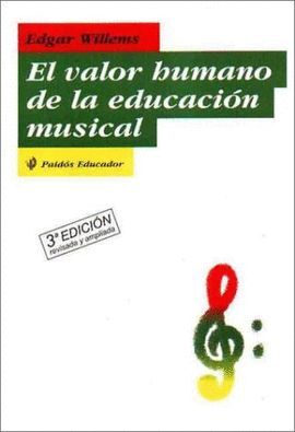 EL VALOR HUMANO DE LA EDUCACION MUSICAL