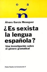 ¿ES SEXISTA LA LENGUA ESPAÑOLA?