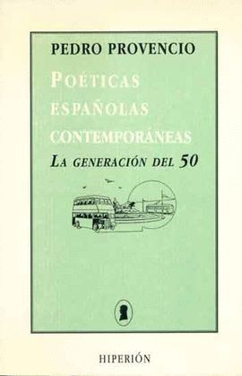 POETICAS ESPAÑOLAS CONTEMPORANEAS 1: LA GENERACION DEL 50