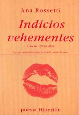INDICIOS VEHEMENTES: POESIA 1979-1984