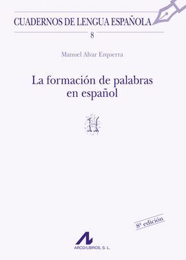 LA FORMACION DE PALABRAS EN ESPAÑOL