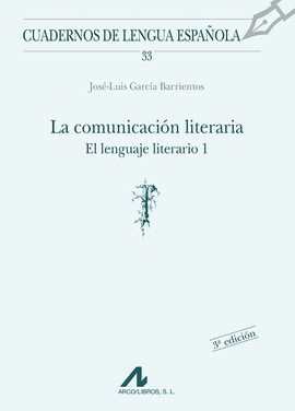 LA COMUNICACION LITERARIA: EL LENGUAJE LITERARIO I