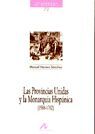 LAS PROVINCIAS UNIDAS Y LA MONARQUIA HISPANICA (1588-1702)