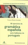 80 EJERCICIOS DE GRAMATICA ESPAÑOLA PARA HABLANTES PORTUGUESES