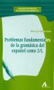PROBLEMAS FUNDAMENTALES GRAMATICA ESPAÑOL COMO 2/L