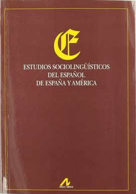 ESTUDIOS SOCIOLING_ISTICOS DEL ESPAÑOL DE ESPAÑA Y AMERICA