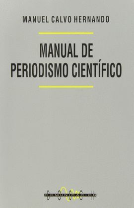 MANUAL DE PERIODISMO CIENTIFICO