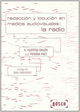 REDACCION Y LOCUCION EN MEDIOS AUDIOVISUALES: LA RADIO
