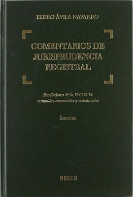 COMENTARIOS DE JURISPRUDENCIA REGISTRAL (4 TOMOS)
