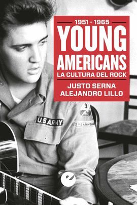 YOUNG AMERICANS. LA CULTURA DEL ROCK