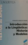 INTRODUCCION A LA LINGUISTICA: HISTORIA Y MODELOS
