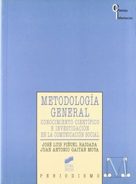 METODOLOGIA GENERAL: CONOCIMIENTO CIENTIFICO E INVESTIGACION EN