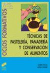 TECNICAS DE PASTELERIA, PANADERIA Y CONSERVACION DE ALIMENTOS