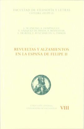 REVUELTAS ALZAMIENTOS ESPAÑA FELIPE II