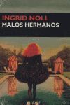 MALOS HERMANOS