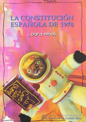 LA CONSTITUCION ESPAÑOLA DE 1978... PARA NIÑOS