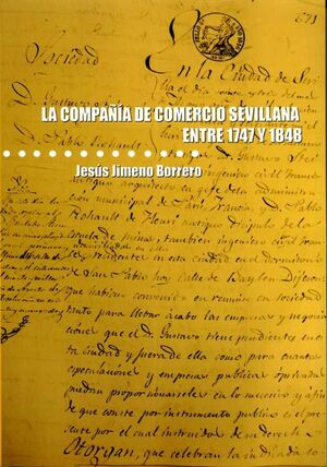 LA COMPAÑÍA DE COMERCIO SEVILLANA ENTRE 1747 Y 1848