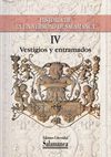 HISTORIA DE LA UNIVERSIDAD DE SALAMANCA VOL .IV, VESTIGIOS Y ENTRAMADOS