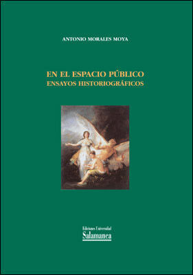 EN EL ESPACION PUBLICO: ENSAYOS HISTORIOGRAFICOS