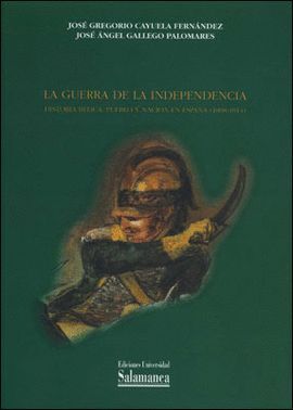 LA GUERRA DE LA INDEPENDENCIA. HISTORIA BELICA, PUEBLO Y NACION