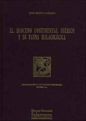 EL MIOCENO CONTINENTAL IBERICO Y SU FAUNA MALACOLOGICA