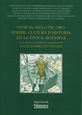 VIVIR EL SIGLO DE ORO.PODER,CULTURA E HISTORIA EPO
