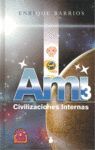 AMI 3 CIVILIZACIONNES INTERNAS