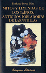 MITOS Y LEYENDAS TAINOS, ANTIGUOS POBLADORES DE LAS ANTILLAS