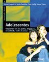 ADOLESCENTES. RELACIONES CON LOS PADRES, DROGAS, SEXUALIDAD