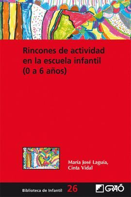 RINCONES DE ACTIVIDAD EN LA ESCUELA INFANTIL (0 A 6 AÑOS)