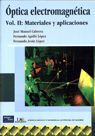 OPTICA ELECTROMAGNETICA VOL. II: MATERIALES Y APLICACIONES (ED. 2