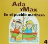 ADA Y MAX EN EL PUEBLO MARINERO
