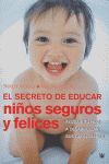 EL SECRETO DE EDUCAR NIÑOS SEGUROS Y FELICES