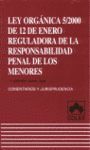 LEY ORGANICA REGULADORA DE LA RESPONSABILIDAD PENAL DE MENORES